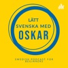 Swedish podcast for beginners (Lätt svenska med Oskar)