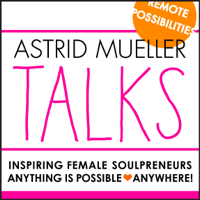AMT 018: A Year of Possibility - with Astrid Mueller 