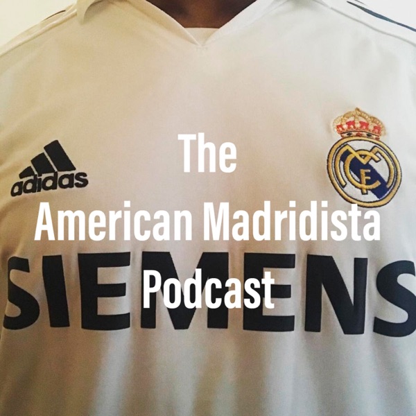 The American Madridista Podcast Artwork