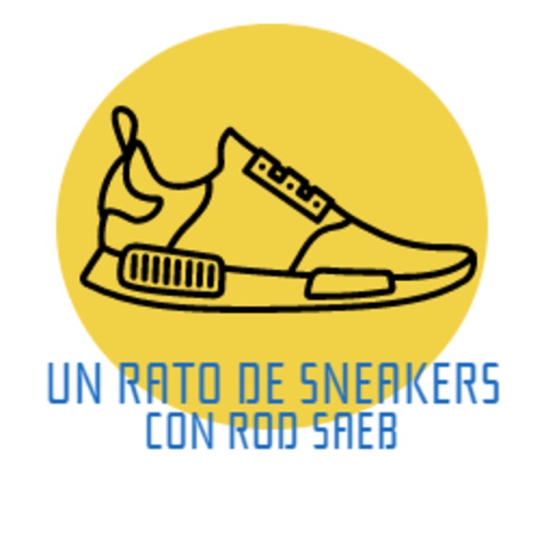 Un Rato de Sneakers con Rod Saeb