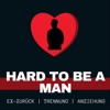 Hard to be a Man - Beziehungen / Anziehung / Ex-Zurück artwork