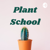 Plant School Podcast - Tenney Plants