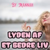 Lyden Af Et Bedre Liv