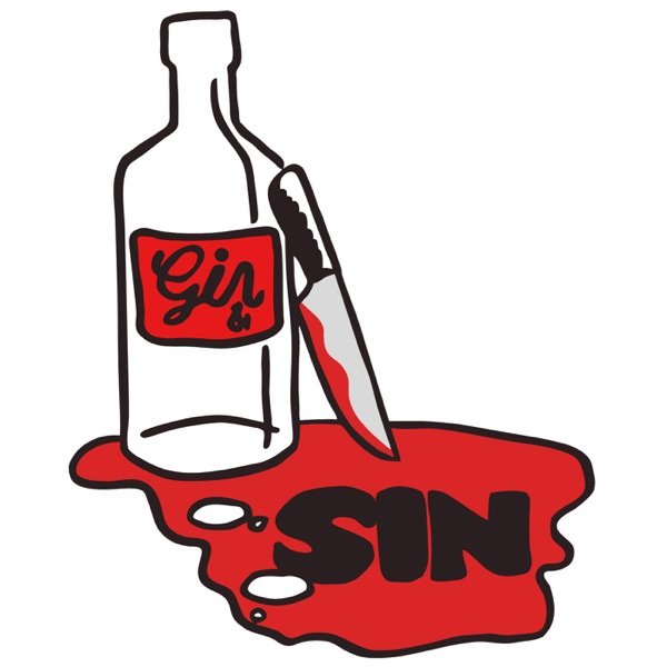 Gin and Sin True Crime Podcast Artwork