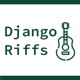 Django Riffs