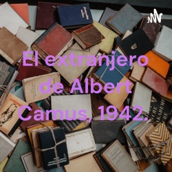 El extranjero de Albert Camus, 1942. 