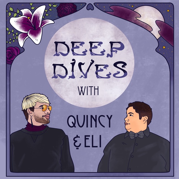 Deep Dives with Quincy and Eli image