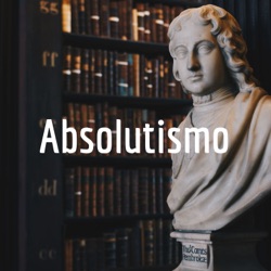 El Absolutismo