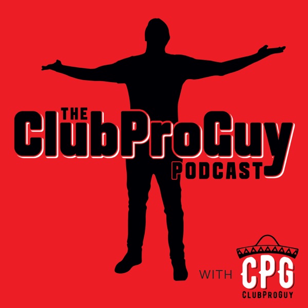 ClubProGuy Podcast Artwork