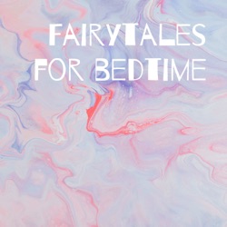 Fairytales for bedtime