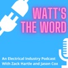 Watt's the Word - An Electrical Industry Podcast artwork