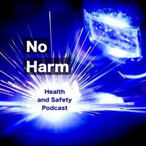 No Harm Health and Safety Podcast