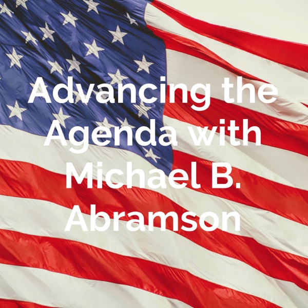 Advancing the Agenda with Michael B. Abramson Artwork