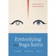 Embodying The Yoga Sutra