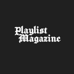 Playlist Magazine