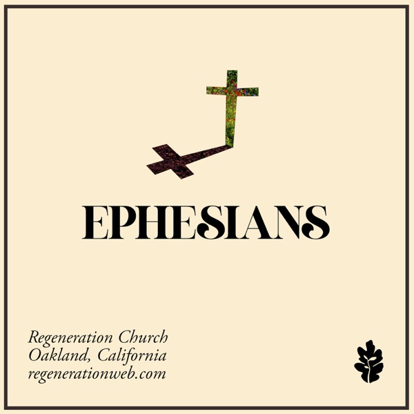 Ephesians - Regeneration Church Artwork