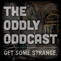 Oddly Oddcast Podcast podcast