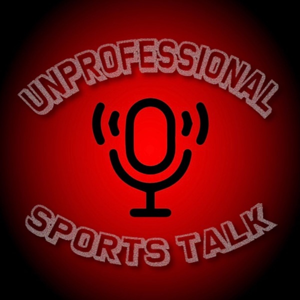 Unprofessional Sports Talk Artwork