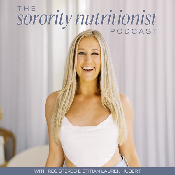 The Sorority Nutritionist Podcast