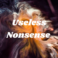 Useless Nonsense podcast