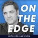 On The Edge with Ken Harrison