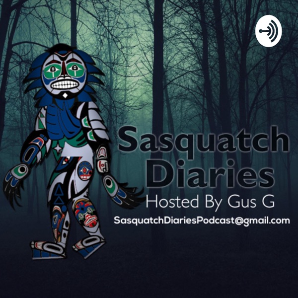Sasquatch Diaries Podcast Artwork