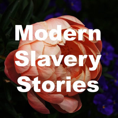 Modern Slavery Stories Modern Slavery Stories