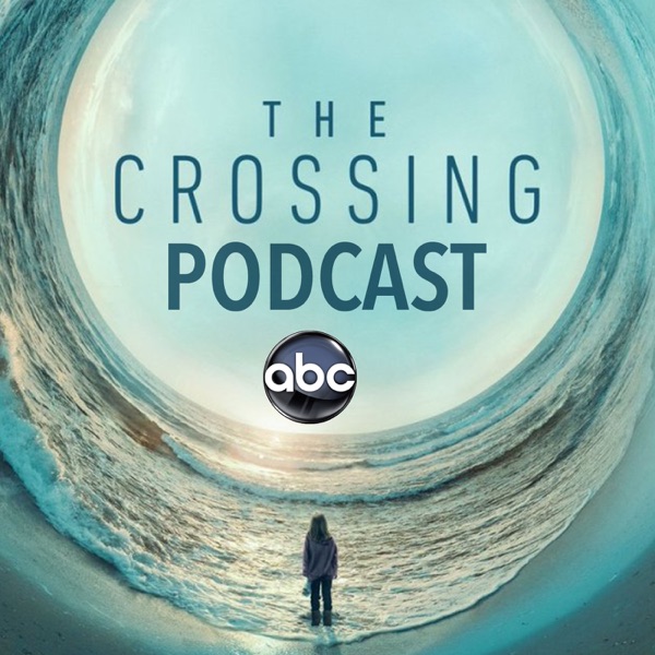 ABC's The Crossing Podcast Artwork