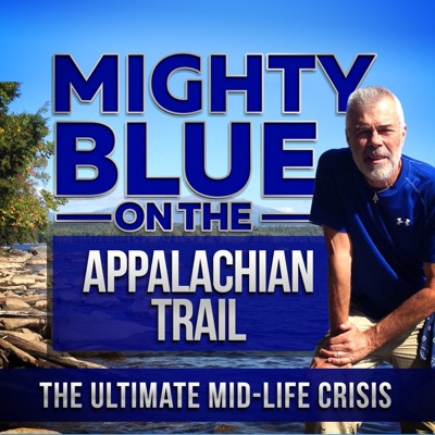 Mighty Blue On The Appalachian Trail: The Ultimate Mid-Life Crisis Mighty Blue On The Appalachian Trail: The Ultimate Mid-Life Crisis