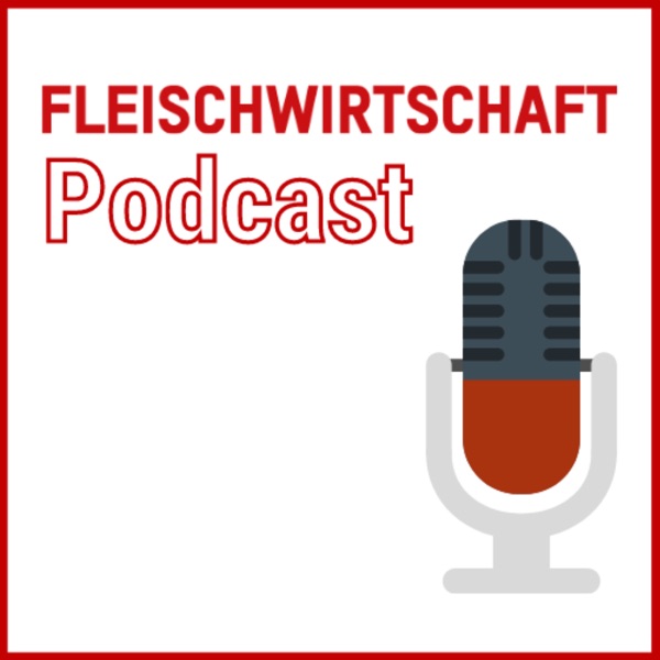 FLEISCHWIRTSCHAFT Podcast