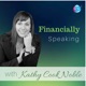 Financially Speaking ~ Kathy Cook Noble