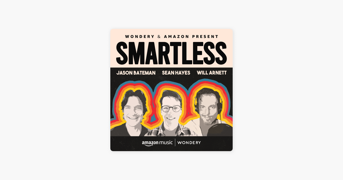 ‎SmartLess on Apple Podcasts