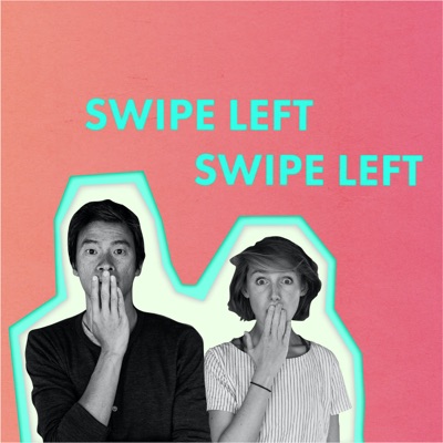 Swipe Left Swipe Left Swipe Left Swipe Left
