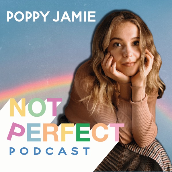 Not Perfect Podcast with Poppy Jamie Artwork