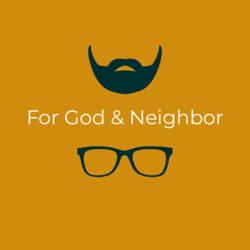 For God And Neighbor