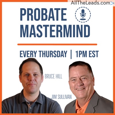 Pro Tips for Calling - What It Takes to be Successful | Probate Mastermind Episode #371
