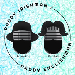 Paddy Irishman & Paddy Englishman