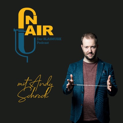 On Air - Der Blasmusik Podcast On Air - Der Blasmusik Podcast