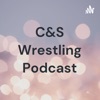 C&S Wrestling Podcast artwork