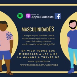 Episodio 1: ¿Qué son las masculinidades?
