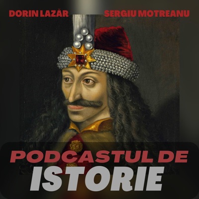 Podcastul de Istorie Podcastul de Istorie