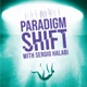 Paradigm Shift with Sergio Halabi