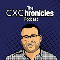 CXChronicles Podcast Episode 82 with Steve Scher