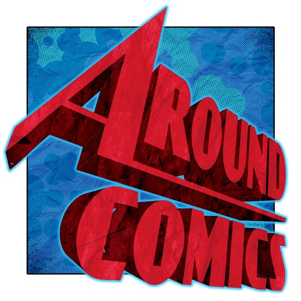 Around Comics - Comic Book Podcast Artwork