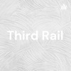 Third Rail artwork