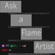 Ask a Flame Artist Podcast