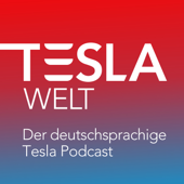 Tesla Welt - Der deutschsprachige Tesla Podcast - David