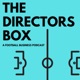 The Directors Box  |  A Football Business Podcast