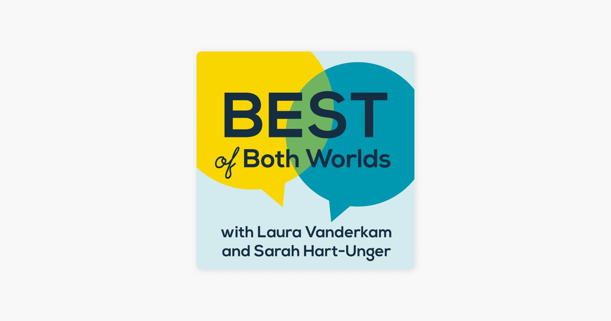 ‎Best of Both Worlds Podcast on Apple Podcasts