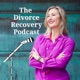The Divorce Recovery Podcast